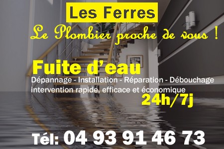 fuite Les Ferres - fuite d'eau Les Ferres - fuite wc Les Ferres - recherche de fuite Les Ferres - détection de fuite Les Ferres - dépannage fuite Les Ferres